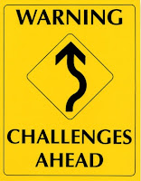 Warning... Challenges Ahead