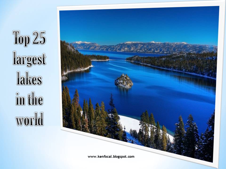 Top 25 largest lakes in the world KenFocal