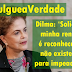 Divulgue a Verdade: Dilma: ‘Solicitar a minha renúncia é reconhecer que não existe base para impeachment’