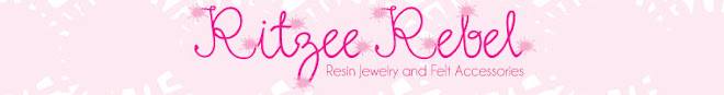 Ritzee Rebel's Resin Jewelry & Felt Accessories!
