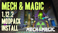 HOW TO INSTALL<br>Mech and Magic Modpack [<b>1.12.2</b>]<br>▽