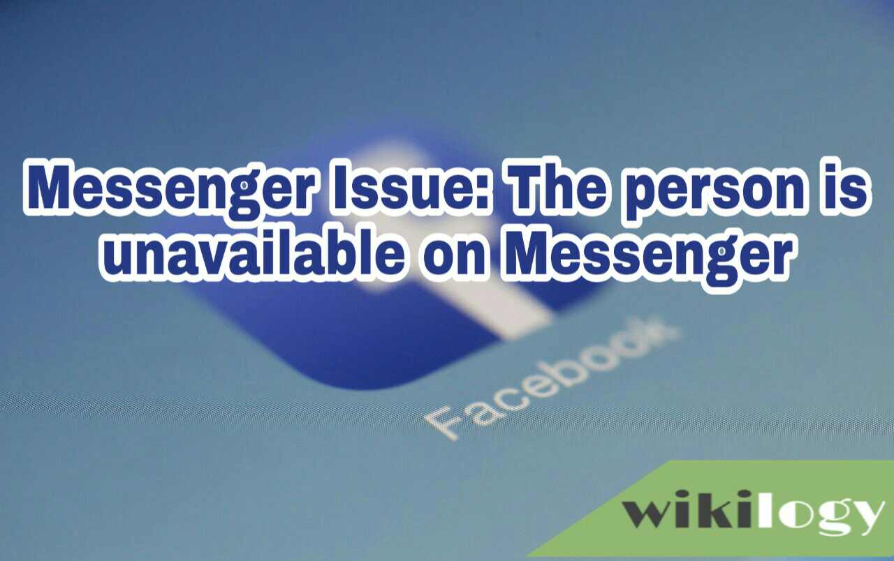 This person is unavailable on Messenger (How To Fix)