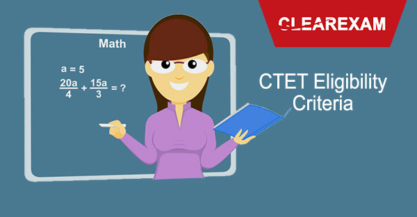 CTET Eligibility Criteria