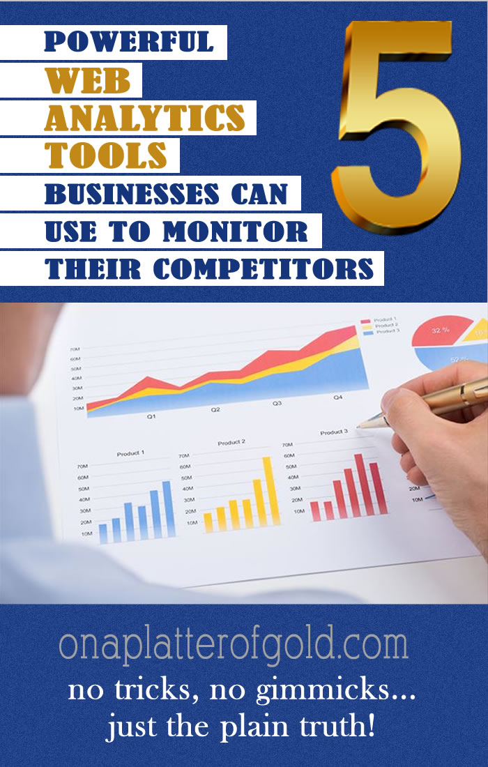 Powerful Web Analytics Tools For Business Owners To Monitor Their Competitors Traffics