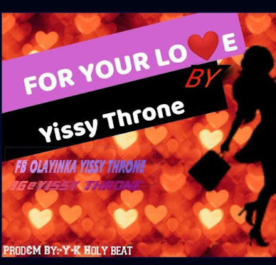Yissy Throne - "For Your Love"