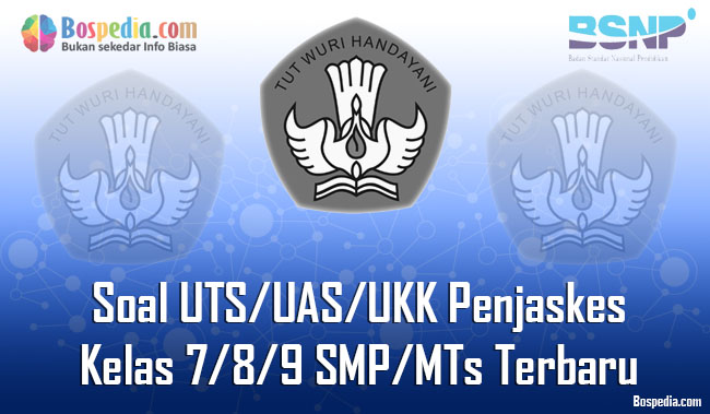 Lengkap Kumpulan Soal Uts Uas Ukk Penjaskes Kelas 7 8 9 Smp Mts Terbaru Dan Terupdate Bospedia