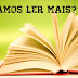 Vamos ler mais? – Dados de pesquisa revelam que brasileiro lê menos do que 5 livros ao ano