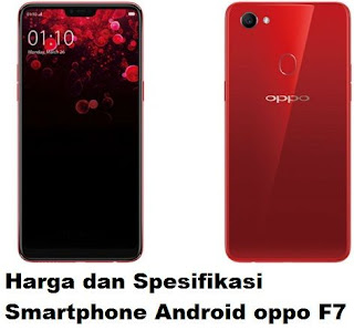  Harga-dan-Spesifikasi-Smartphone-Android-oppo-F7-terbaru-2017