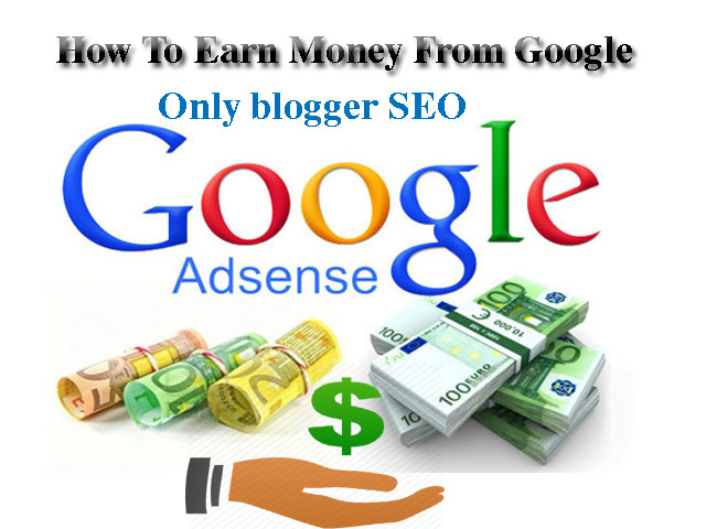 How To Earn Money From Google Adsense