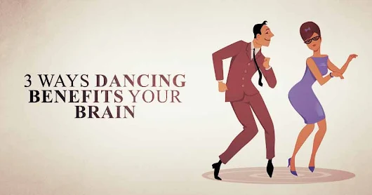 3 Ways Dancing Benefits Your Brain