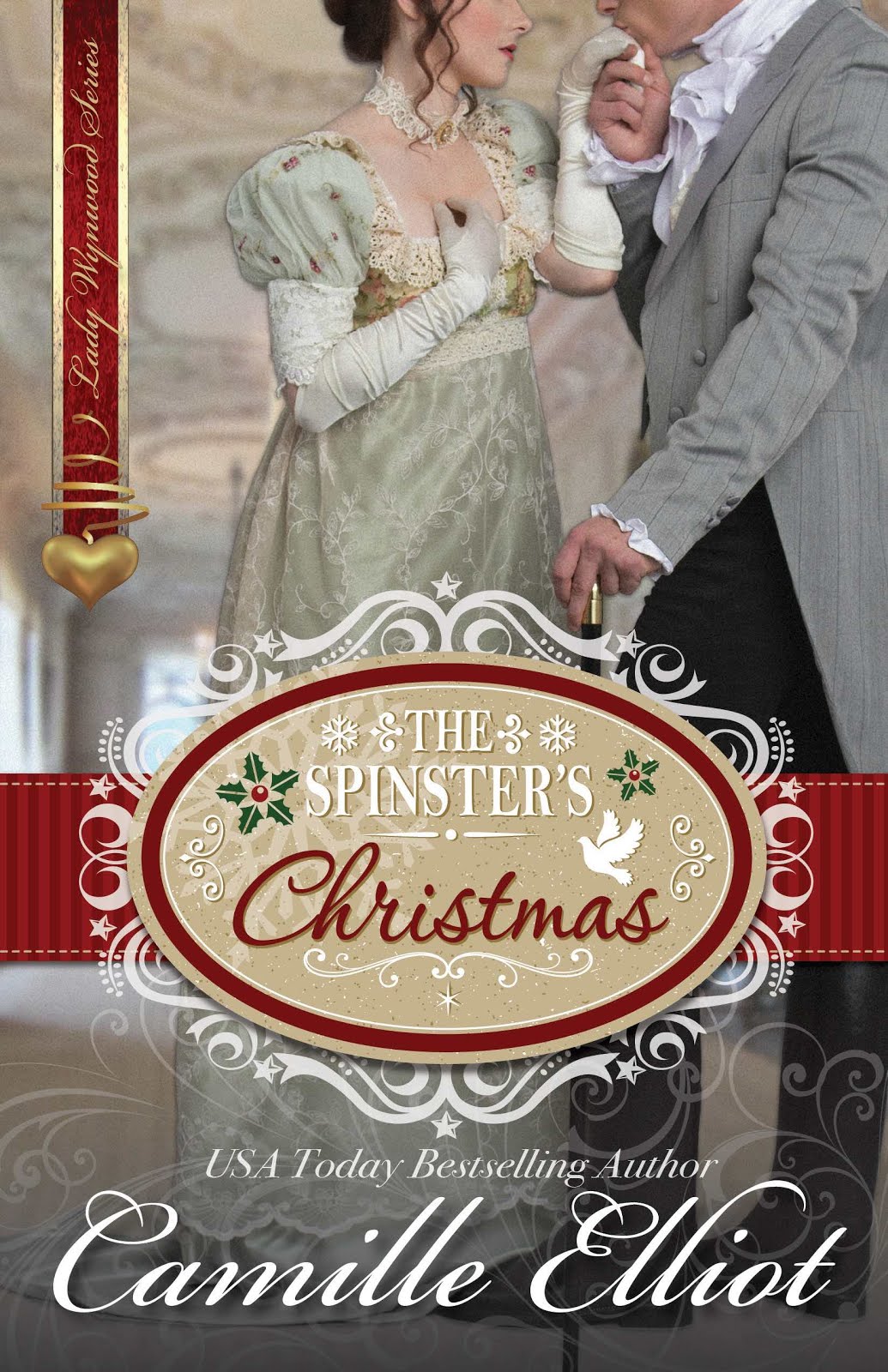 THE SPINSTER'S CHRISTMAS by Camille Elliot