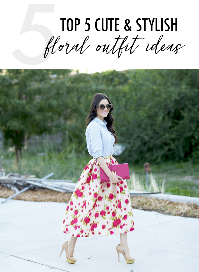 Daily Style Finds: Five Cute and Stylish Floral Outfits