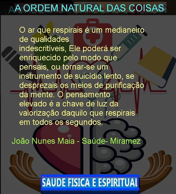 SAUDE DO CORPO E DO ESPIRITO-16   João Nunes Maia - Saúde- Miramez