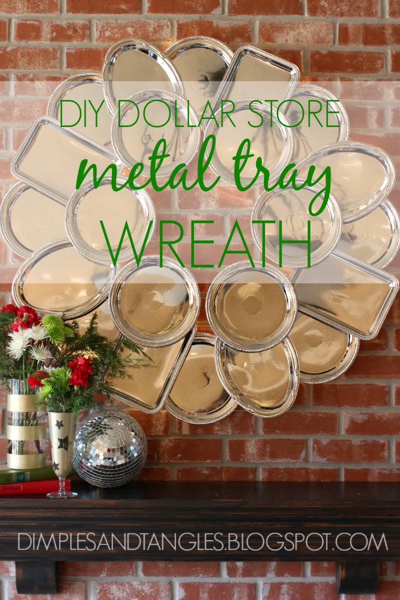 DOLLAR TREE METAL SERVING TRAY WREATH Dimples and Tangles