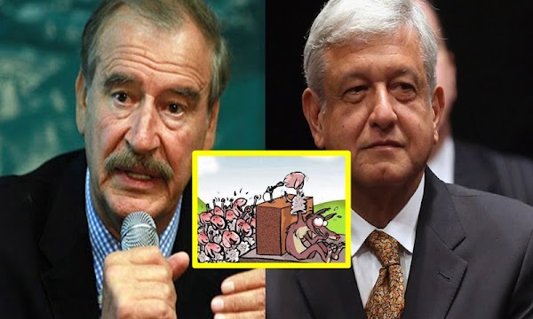 “Ponte trucha México, Obrador es un  lobo corrupto con piel de oveja”: Fox 