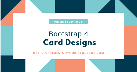 Bootstrap 4 Card Designs