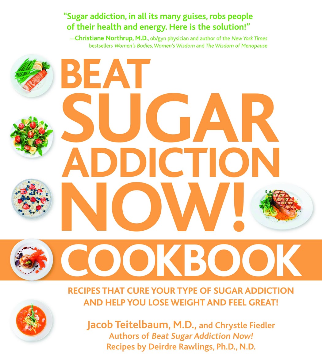 NOW CLOSED: WIN Beat Sugar Addiction Now! Cookbook by Jacob Teitelbaum – Review & Giveaway