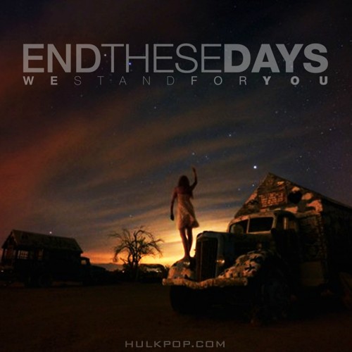 End These Days – We Stand for You – Single