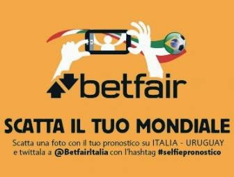 #selfiepronostico, iniziativa di Betfair Italia