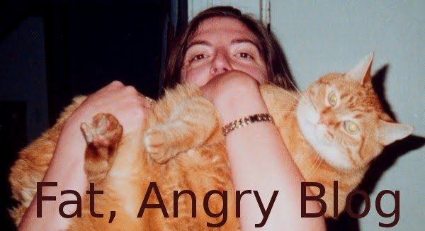 Fat, Angry blog -- it's f*cking FAB!