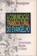 A COMUNICAÇÃO TRANSCULTURAL DO EVANGELHO