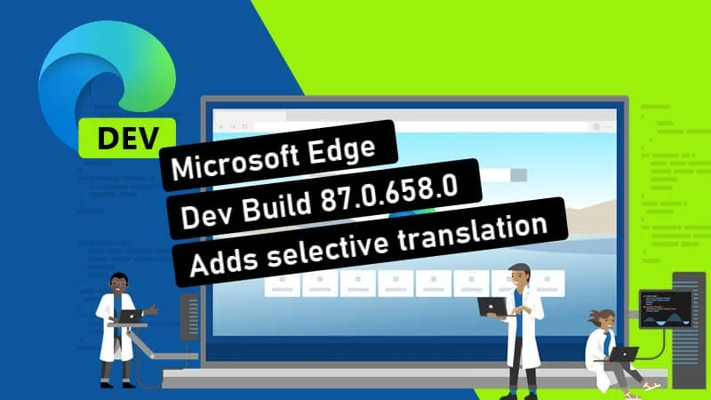 Microsoft Edge build 87.0.658.0 adds the ability to translate selected text