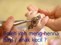 http://hennaclubindonesia.blogspot.in/2013/12/boleh-kah-meng-henna-bayi-anak-kecil.html