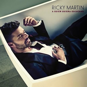 Ricky Martin-A Quien Quiera Escuchar 2015