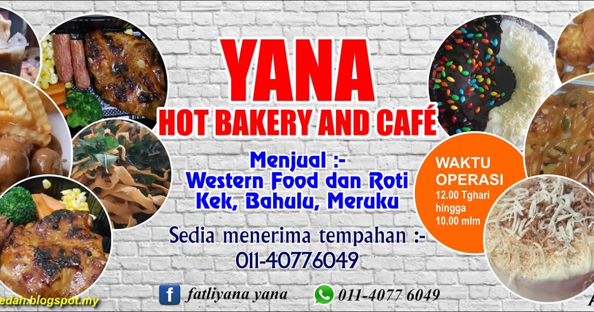 Kuala Nerang Yana Hot Bakery & Cafe