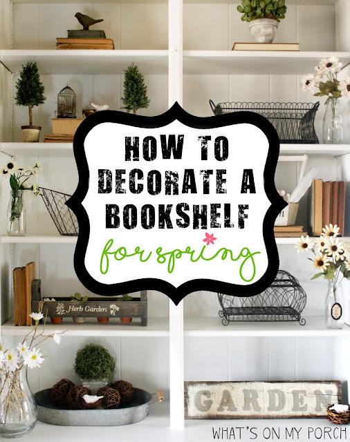 How to Decorate a Bookshelf for Spring