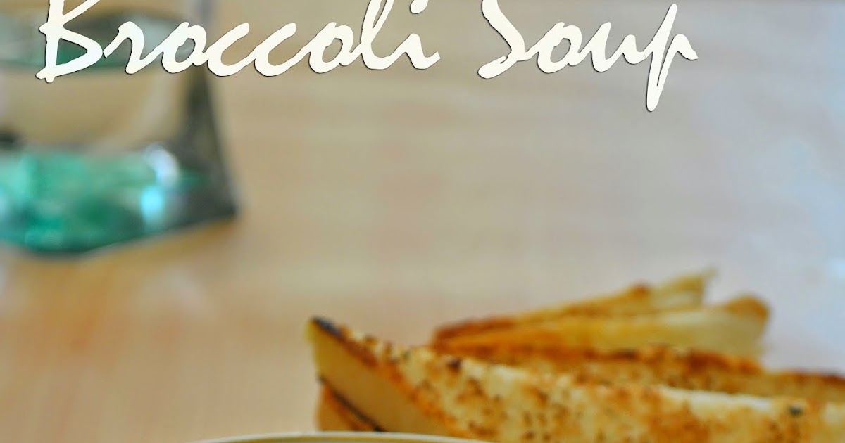 BROCCOLI SOUP / HEALTH BENEFITS OF BROCCOLI / CREAM OF BROCCOLI SOUP