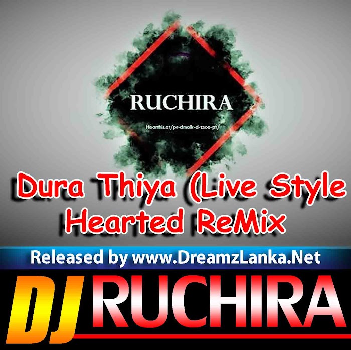 2D18 Dura Thiya (Live Style Hearted ReMix DJ Sumedha DJ Ruchira