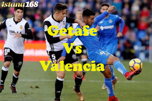 Prediksi Getafe vs Valencia 23 Januari 2019