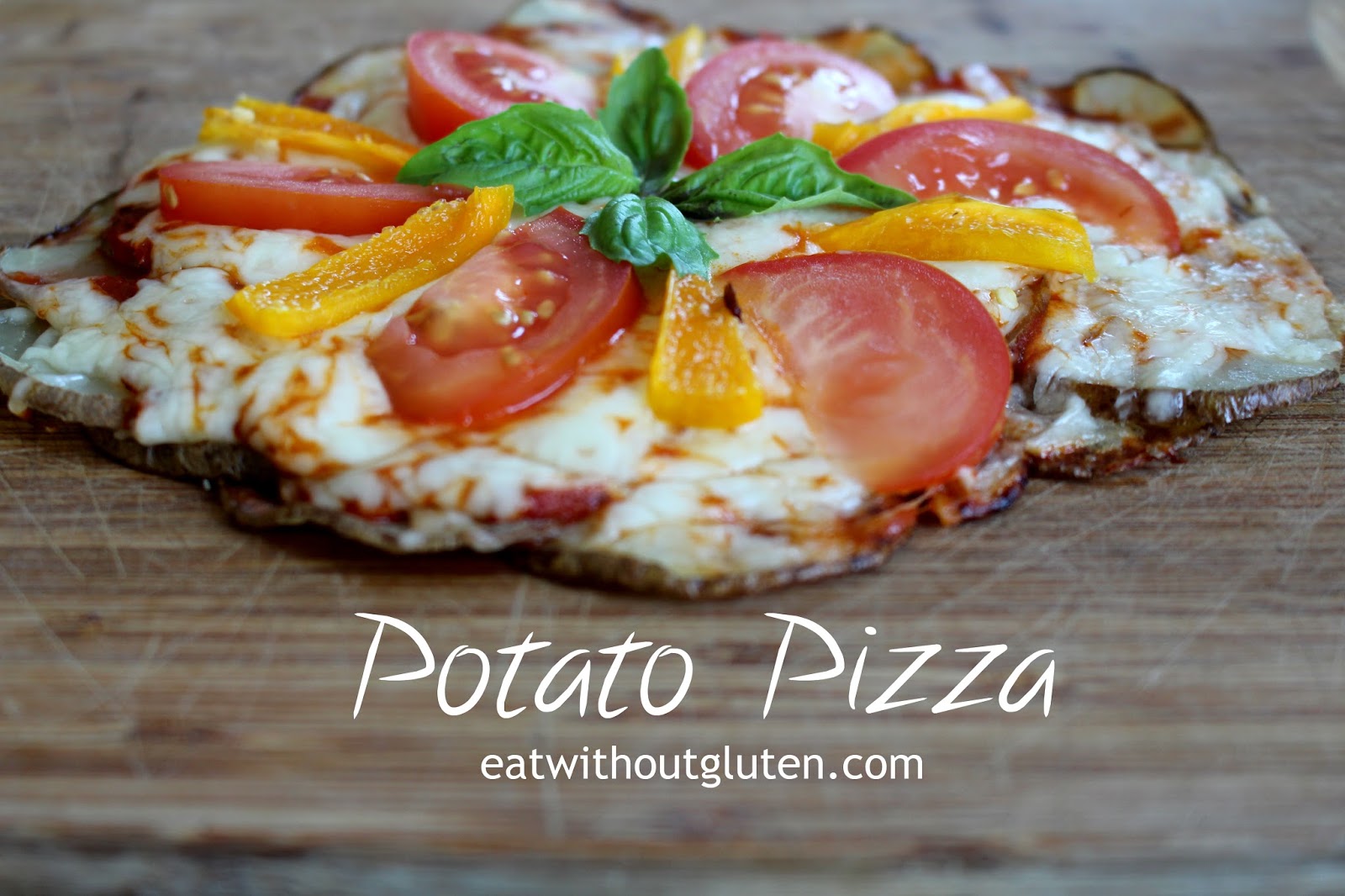 Eat Without Gluten Potato Pizza