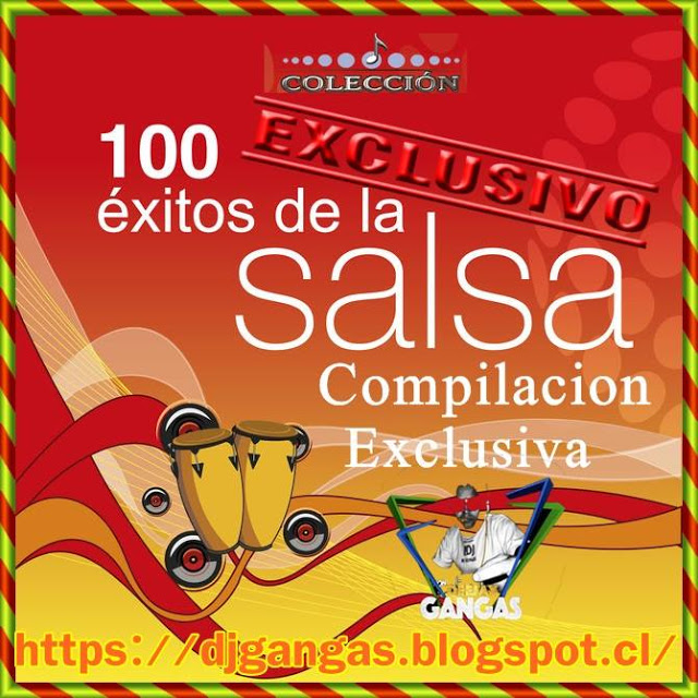 Colección Salsa 100 Éxitos Exclusivo por Dj Gangas Pack Remix Para Djs