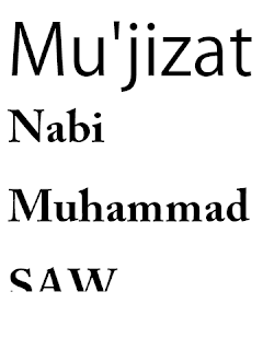 mu'jizat terbesar nabi Muhammad SAW Mu'jizat nabi muhamad