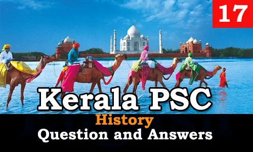 Kerala PSC History Question and Answers - 17
