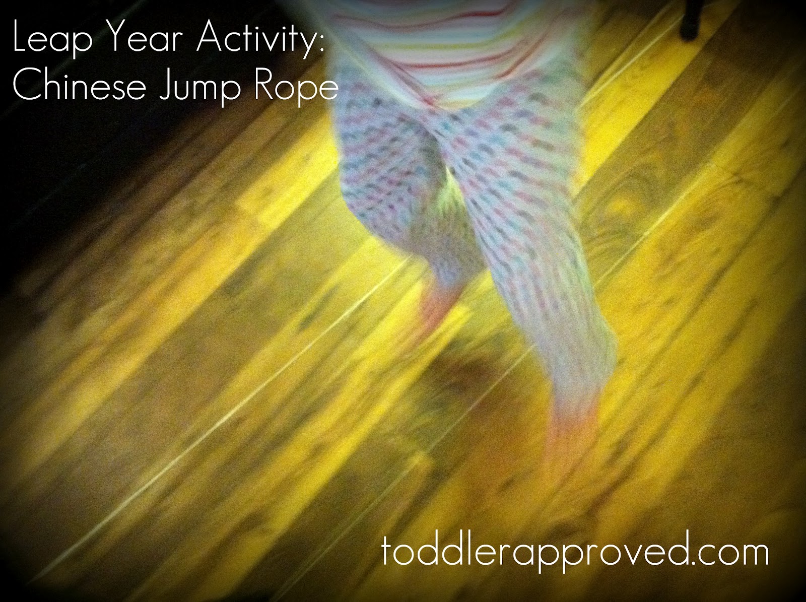 Toddler Approved! Chinese Jump Rope Active Game For Leap Year
