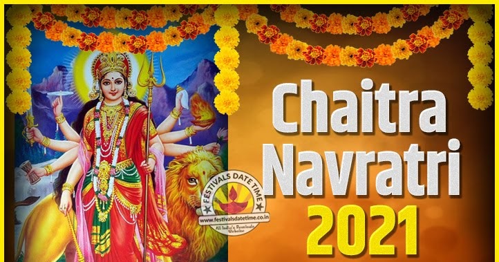 2021 Chaitra Navratri Pooja Date and Time, 2021 Navratri Calendar