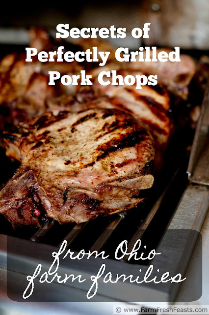 Secrets for grilling the perfect pork chop from an Ohio farm family.