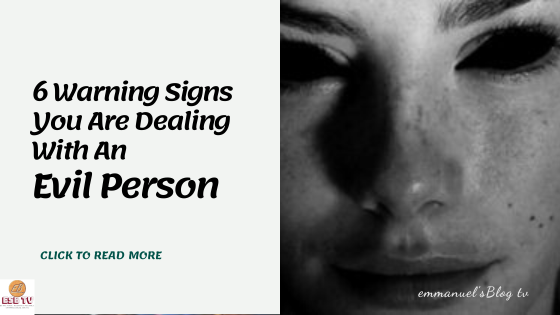 6 Warning Signs You Are Dealing With An Evil Person