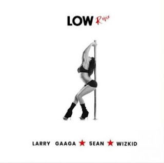 Audio Larry Gaaga ft Wizkid x 5ean - Low Refix Mp3 Download