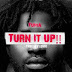 F! MUSIC: Tuma – Turn It Up (Freestyle001) | @FoshoENT_Radio