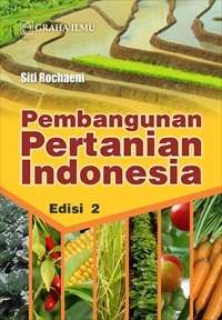 Pembangunan Pertanian Indonesia Edisi 2
