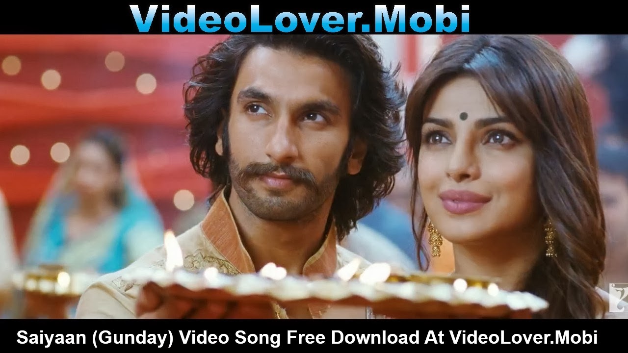 Saiyaan (Gunday) Video Lover