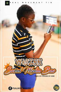 WABZEE - SOCIAL MEDIA BAE (PROD BY FOX MIXED BY #OBM)