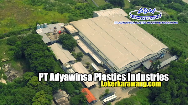 Lowongan Kerja PT Adyawinsa Plastics Industries Karawang (Via Emai)