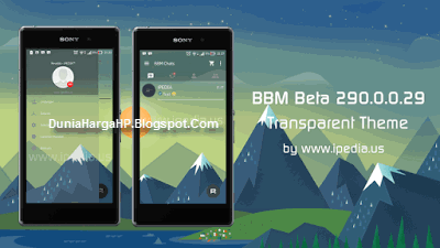 BBM Transparent Theme BETA 290.0.0.29 APK BBM Transparent Theme BETA 290.0.0.29 APK