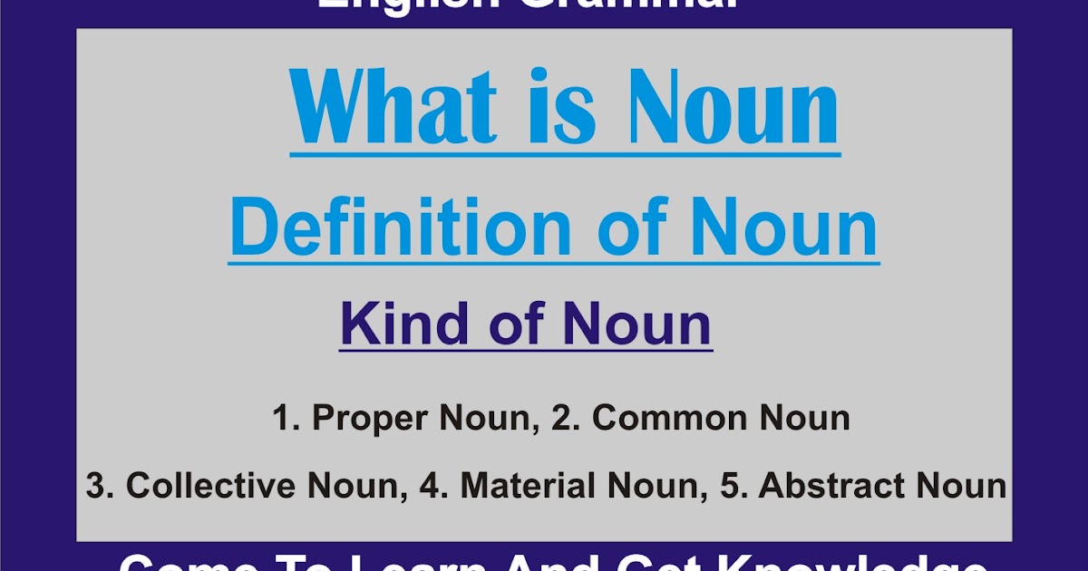 What is Noun Definition of Noun Kind of Noun Life Tech Education