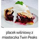 https://www.mniam-mniam.com.pl/2014/08/placek-wisniowy-z-miasteczka-twin-peaks.html